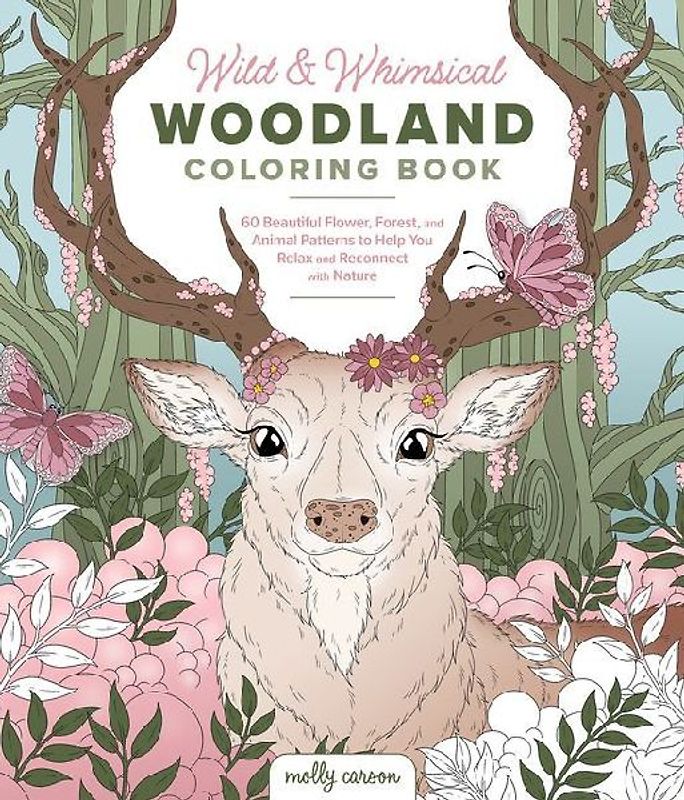Wild and Whimsical Woodland Coloring Book
