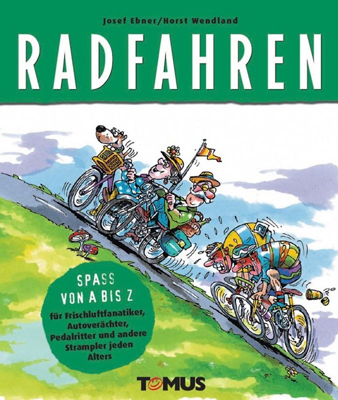 Spass von A - Z. Radfahren