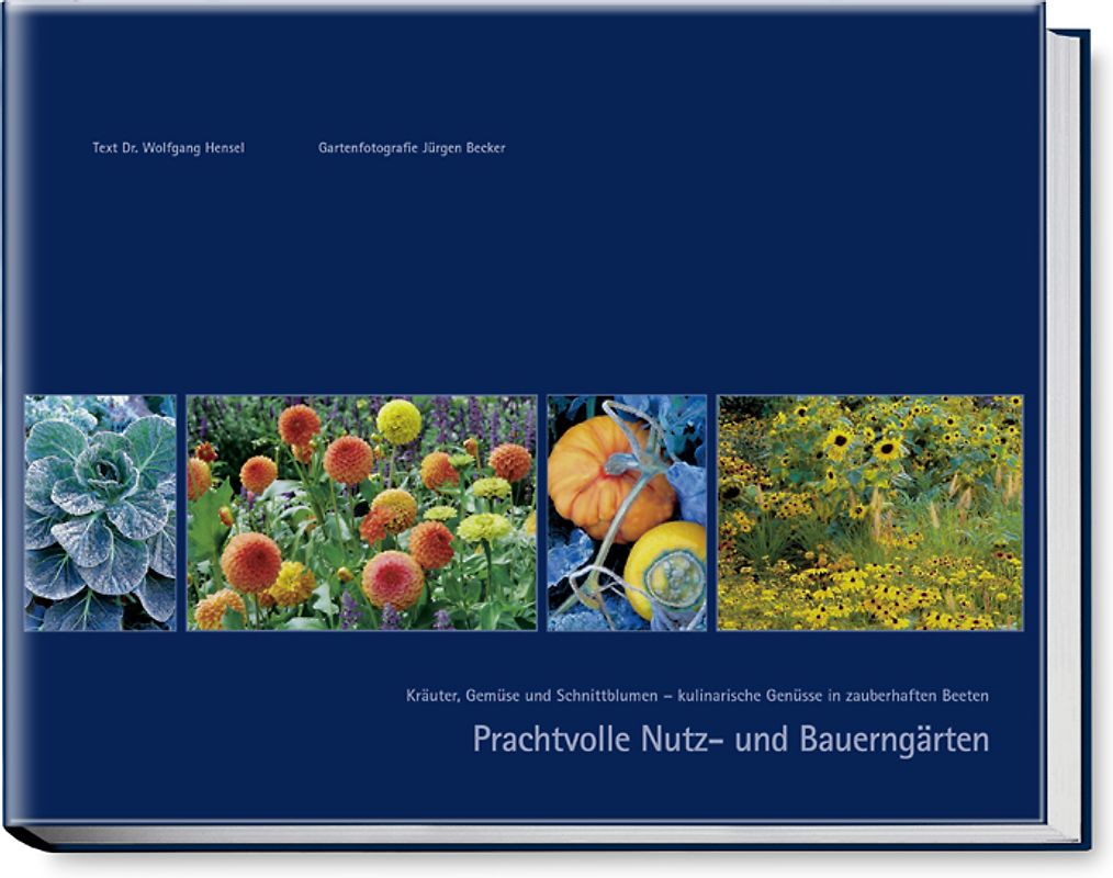 Prachtvolle Nutz- und Bauerngärten