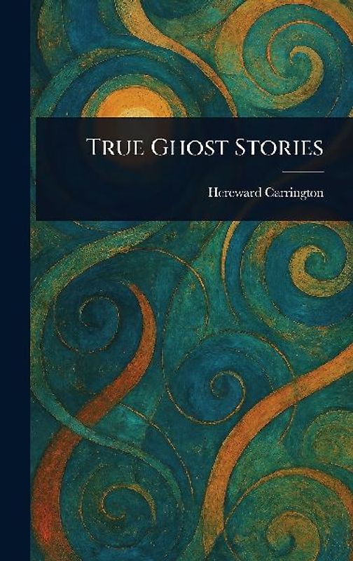 True Ghost Stories