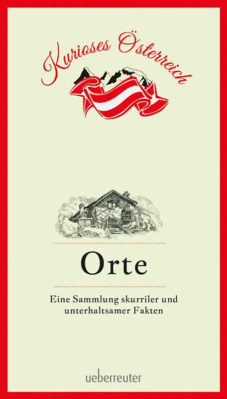 Orte - Eine Sammlung skurriler und unterhaltsamer Fakten