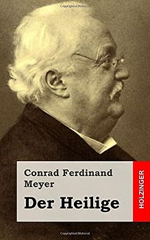 Der Heilige - Meyer, Conrad Ferdinand