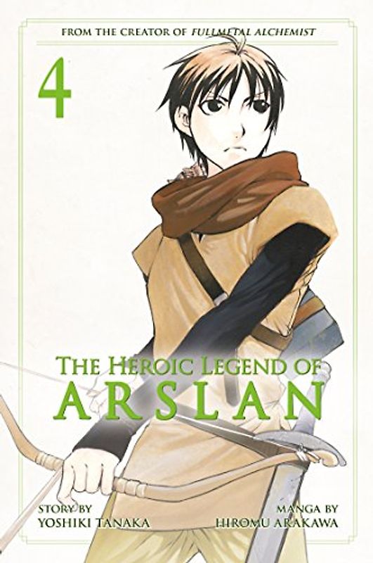 The Heroic Legend of Arslan 4 (Heroic Legend of Arslan, The, Band 4)
