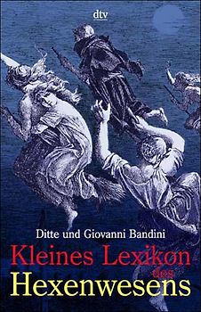 Kleines Lexikon des Hexenwesens