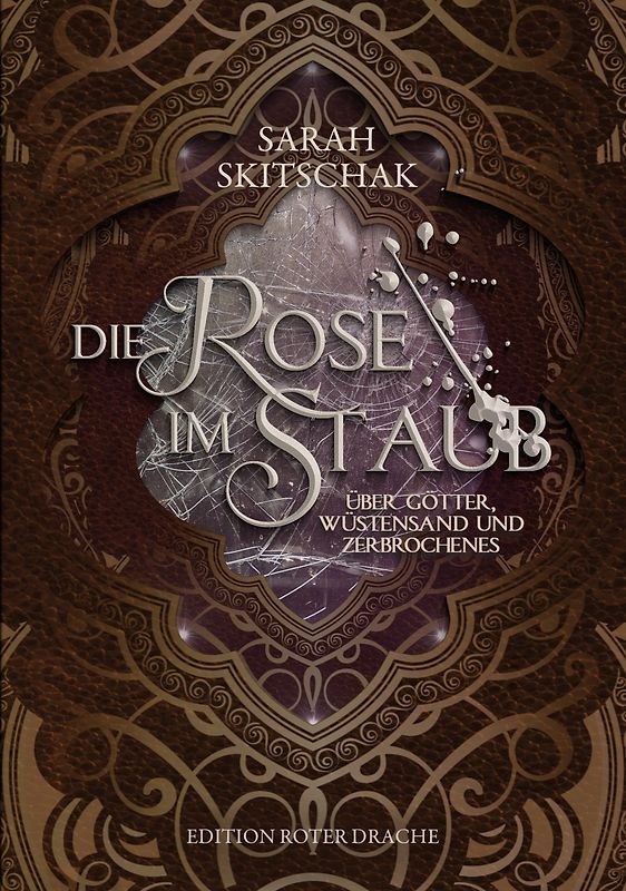 Die Rose im Staub