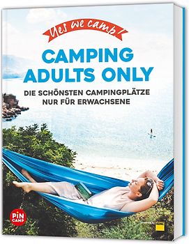 Yes we camp! Camping Adults Only