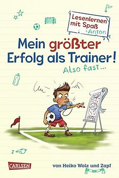 Mein größter Erfolg als Trainer! Also fast ... (Lesenlernen mit Spaß + Anton 4)