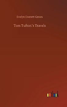 Tom Tufton´s Travels
