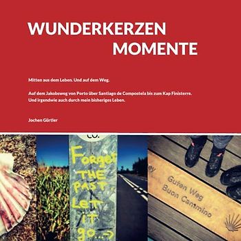 WUNDERKERZENMOMENTE: Mitten aus dem Leben. Und auf dem Weg.