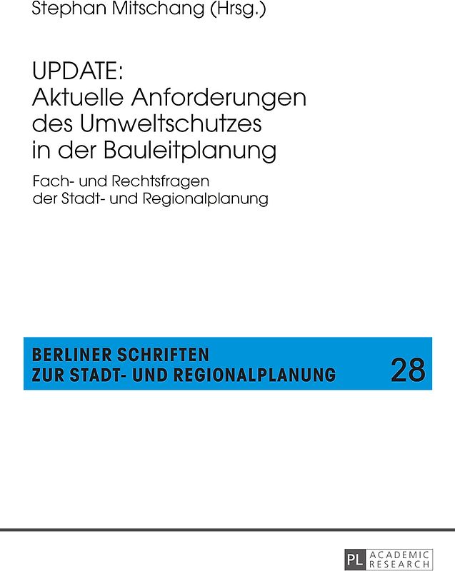 UPDATE: Aktuelle Anforderungen des Umweltschutzes in der Bauleitplanung