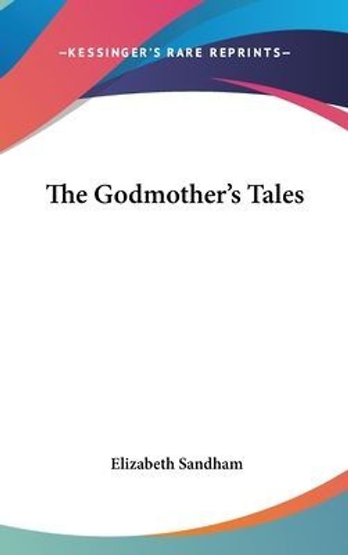 The Godmother's Tales