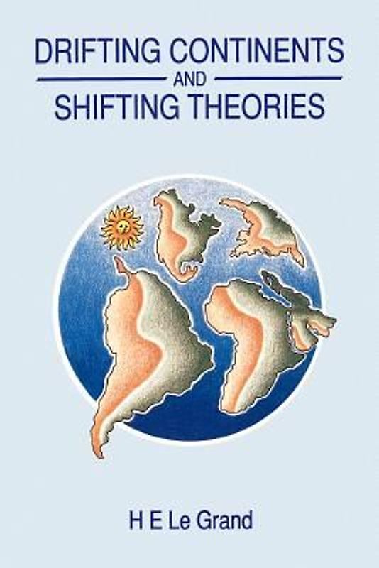 Drifting Continents and Shifting Theories