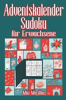 Adventskalender Sudoku für Erwachsene: Das XXL Sudoku mit 200 Rätsel für 24 Tage | Jeden Tag eine neue Herausforderung zur Einstimmung in die Weihnachtszeit