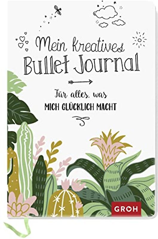 Mein kreatives Bullet Journal: Für alles, was mich glücklich macht