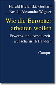 Wie die Europäer arbeiten wollen