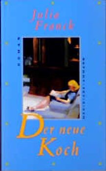Der neue Koch. Roman