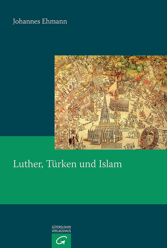 Luther, Türken und Islam