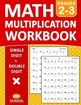Multiplication Math Workbook For Grades 2-3 - Single Digit - Double Digit With 2200 Exercises With Answers: Math Multiplication Workbook With Daily ... | Multiplication Worksheets for Grades 2-3
