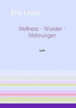 Wellness - Wunder - Wohnungen