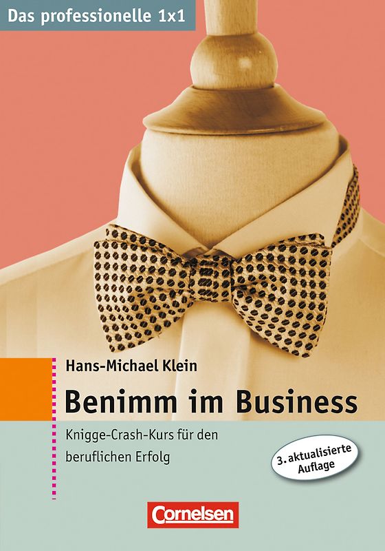 Das professionelle 1 x 1 Benimm im Business