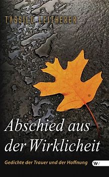 Abschied aus der Wirklichkeit