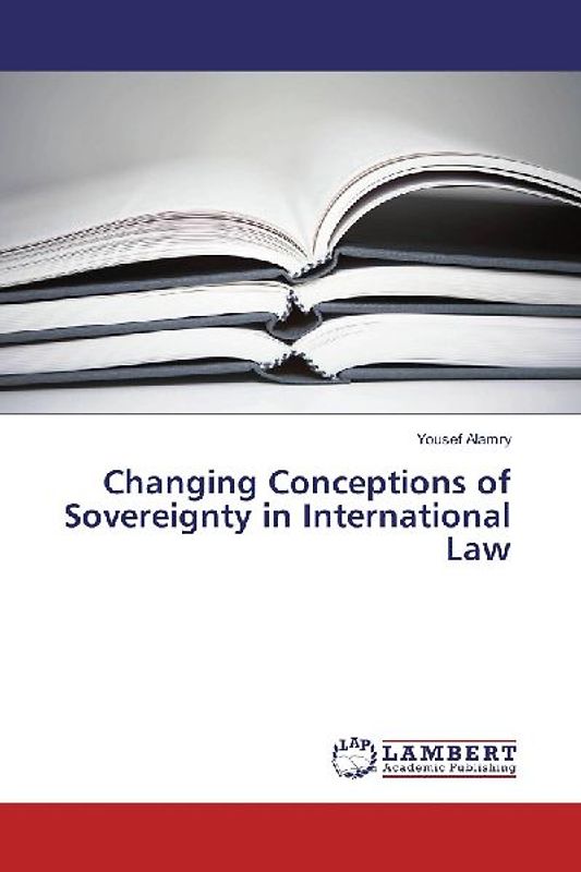 Changing Conceptions of Sovereignty in International Law