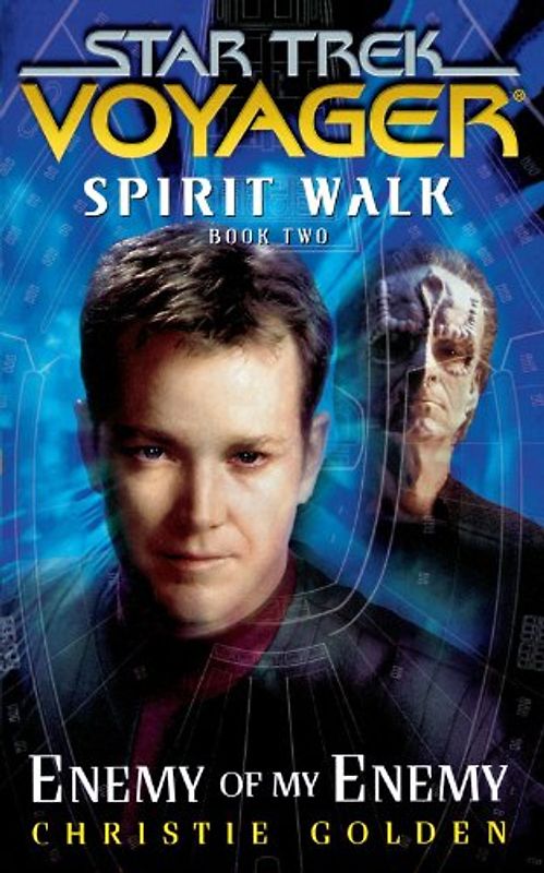 Star Trek: Voyager: Spirit Walk #2: Enemy of My Enemy