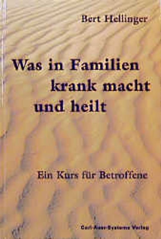 Was in Familien krank macht und heilt