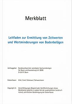 Leitfaden zur Ermittlung von Zeitwerten und Wertminderungen von Bodenbelägen. Merkblatt
