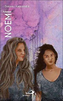 Noemí : una vida en proceso (Libro de Rut)