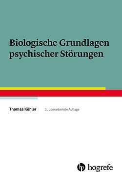 Biologische Grundlagen psychischer Störungen