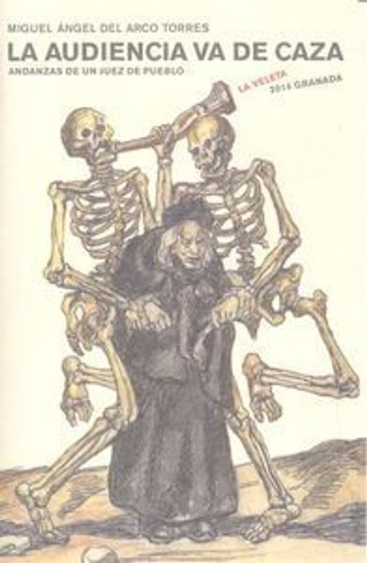 La audiencia va de caza : andanzas de un juez de pueblo