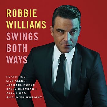 Robbie Williams - Swings Both Ways [Deluxe Edition, inkl. DVD]