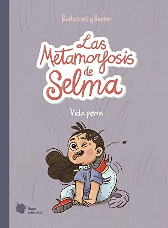 Las metamorfosis de Selma 1: Vida perra (El manglar, Band 9)