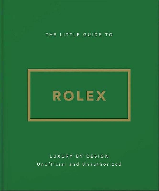 The Little Guide to Rolex