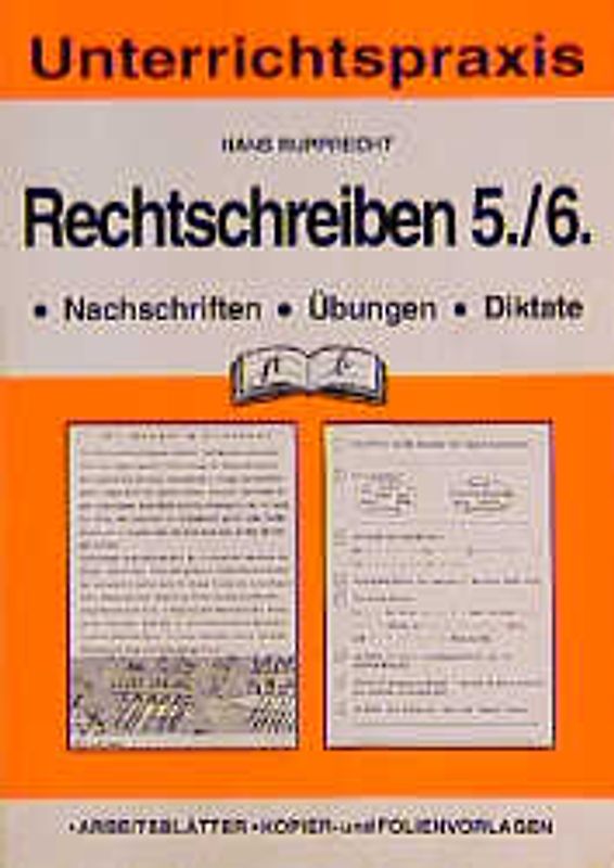 Der Rechtschreibunterricht. 5./6. Jahrgangsstufe. Nachschriften und Übungen