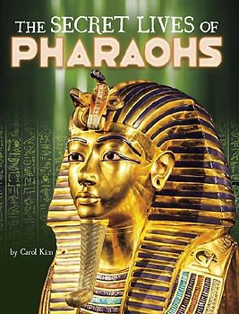 The Secret Lives of Pharaohs