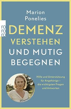 Demenz verstehen und mutig begegnen