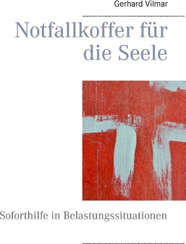Notfallkoffer für die Seele