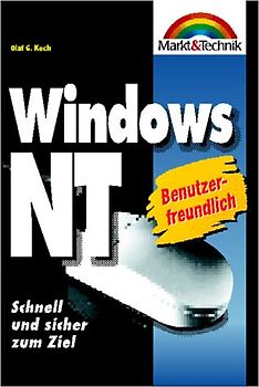 Windows NT. Schnell und sicher zum Ziel