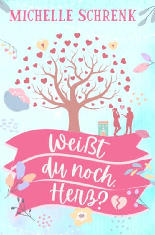 Weißt du noch, Herz?