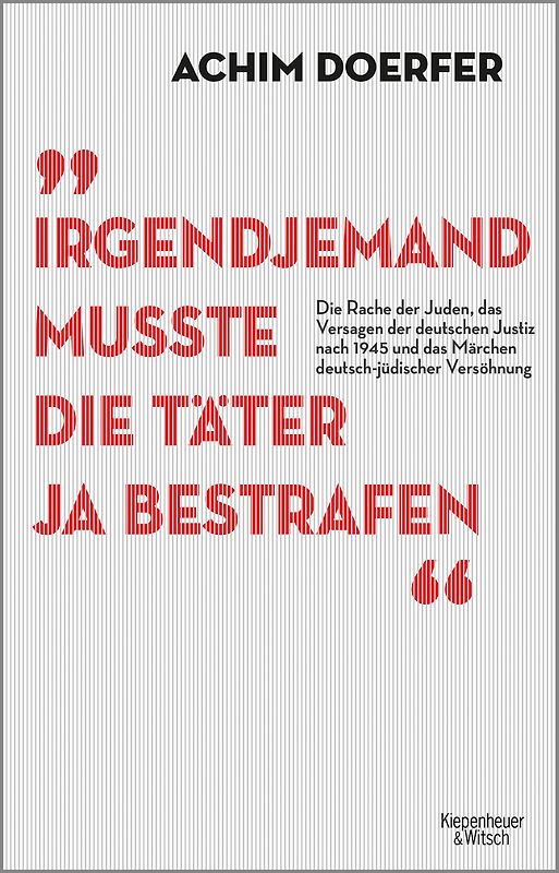 Irgendjemand musste die Täter ja bestrafen