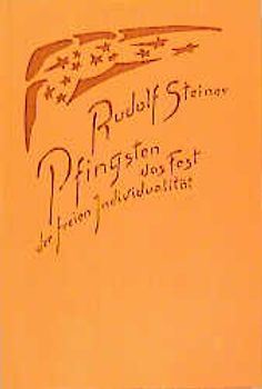 Pfingsten, das Fest der freien Individualität