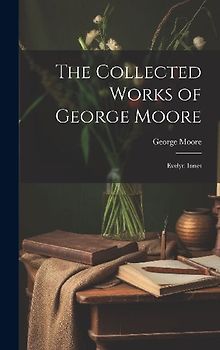 The Collected Works of George Moore: Evelyn Innes