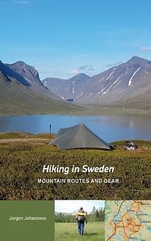 Hiking in Sweden - Mountain Routes and Gear