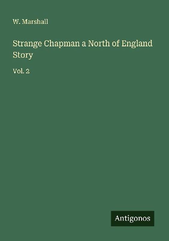 Strange Chapman a North of England Story