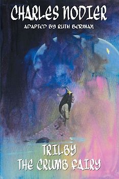 Trilby & The Crumb Fairy