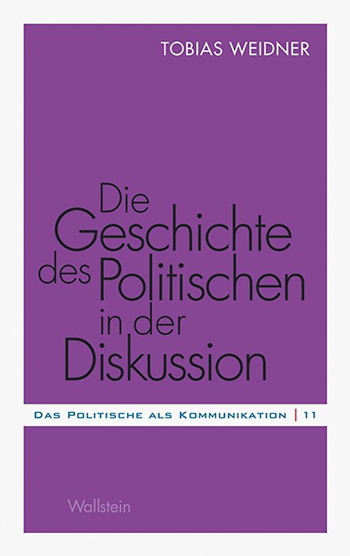 Die Geschichte des Politischen in der Diskussion