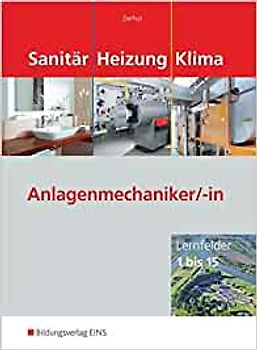 Sanitär-, Heizungs- und Klimatechnik / Anlagenmechaniker/-in Sanitär-, Heizungs- und Klimatechnik