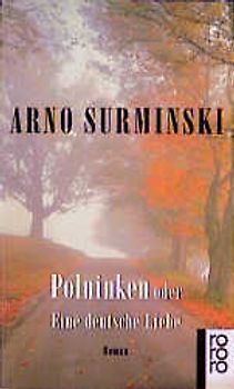 Polninken oder Eine deutsche Liebe